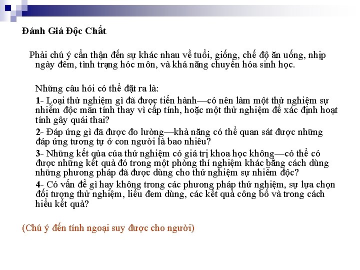 Đánh Giá Độc Chất Phải chú ý cẩn thận đến sự khác nhau về