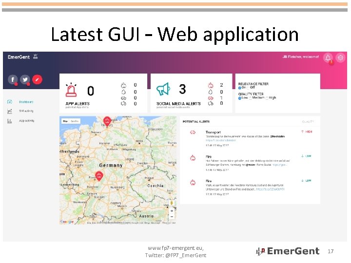 Latest GUI – Web application www. fp 7 -emergent. eu, Twitter: @FP 7_Emer. Gent