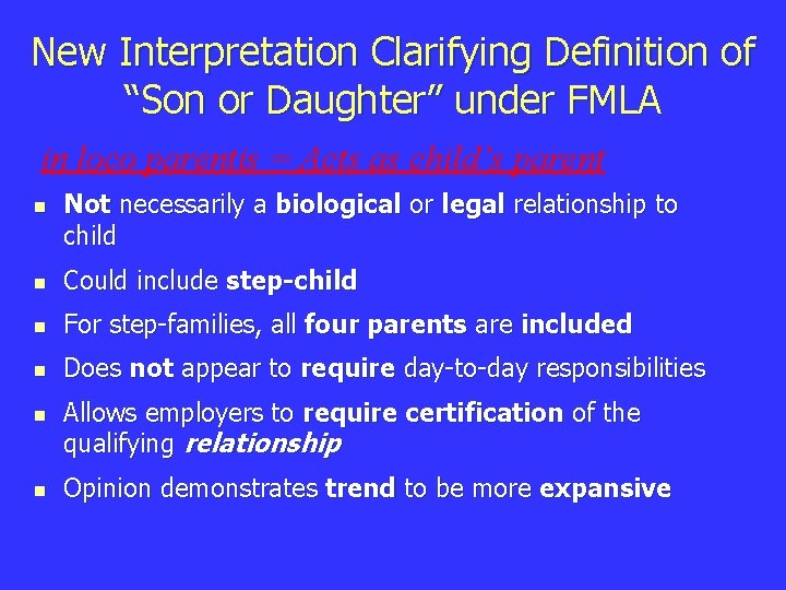 New Interpretation Clarifying Definition of “Son or Daughter” under FMLA in loco parentis =