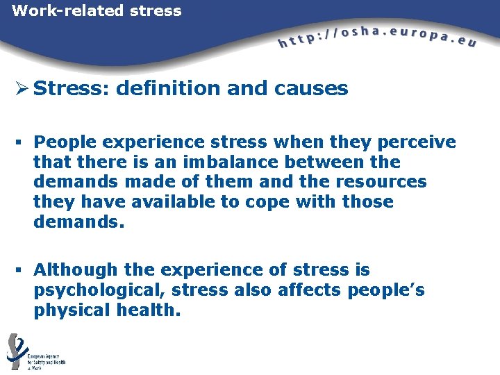 Work-related stress Ø Stress: definition and causes § People experience stress when they perceive Work-related stress Ø Stress: definition and causes § People experience stress when they perceive