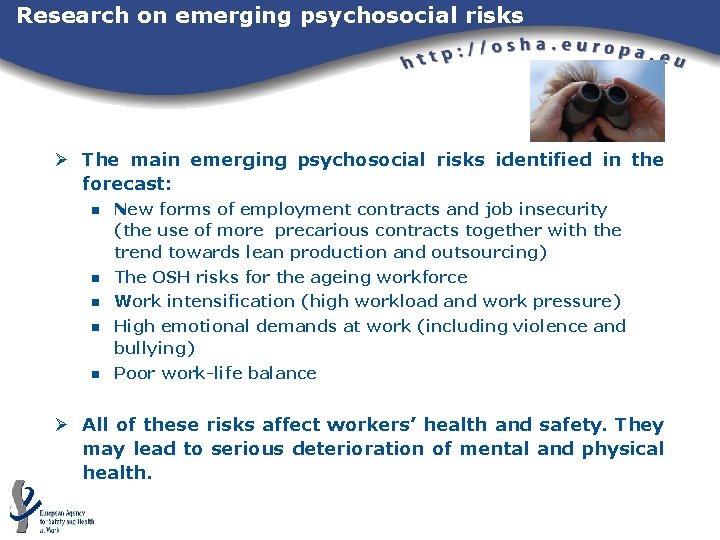 Research on emerging psychosocial risks Ø The main emerging psychosocial risks identified in the Research on emerging psychosocial risks Ø The main emerging psychosocial risks identified in the