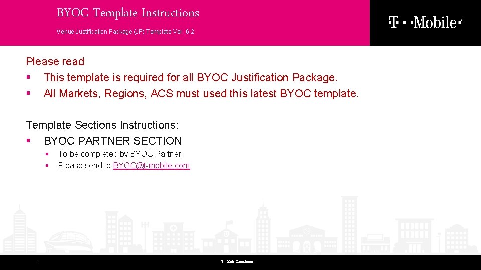 xxx BYOC Template Instructions Venue Justification Package (JP) Template Ver. 6. 2 Please read