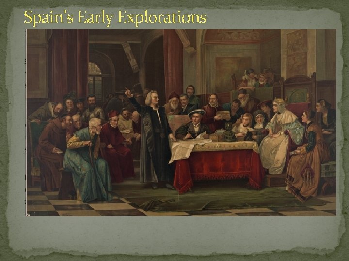 Spain’s Early Explorations 