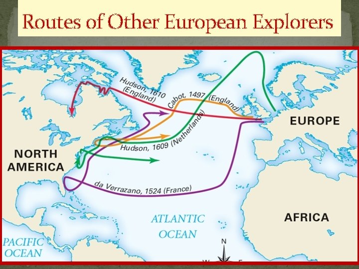 Routes of Other European Explorers 