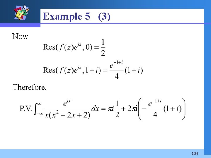 Example 5 (3) Now Therefore, 104 