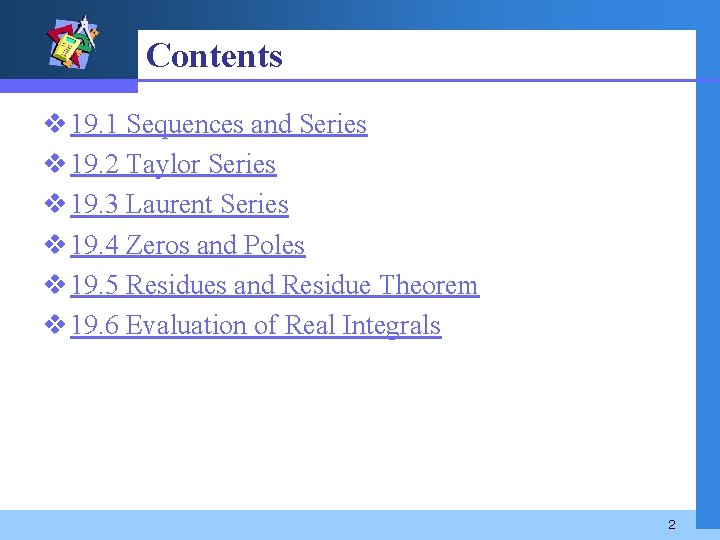 Contents v 19. 1 Sequences and Series v 19. 2 Taylor Series v 19.