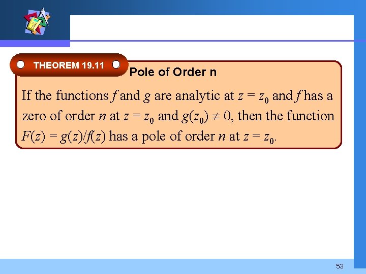 THEOREM 19. 11 Pole of Order n If the functions f and g are