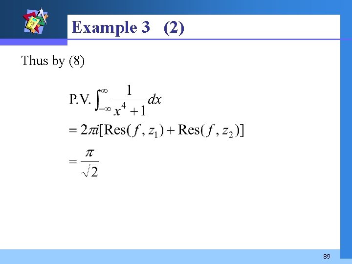 Example 3 (2) Thus by (8) 89 