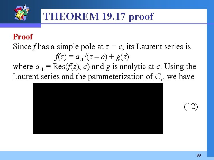 THEOREM 19. 17 proof Proof Since f has a simple pole at z =