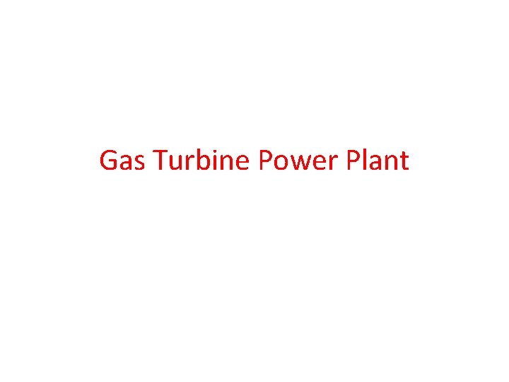 Gas Turbine Power Plant 