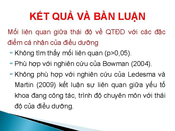 KẾT QUẢ VÀ BÀN LUẬN Mối liên quan giữa thái độ về QTĐD với