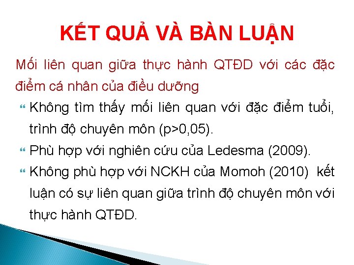 KẾT QUẢ VÀ BÀN LUẬN Mối liên quan giữa thực hành QTĐD với các