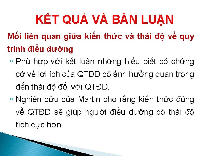 KẾT QUẢ VÀ BÀN LUẬN Mối liên quan giữa kiến thức và thái độ