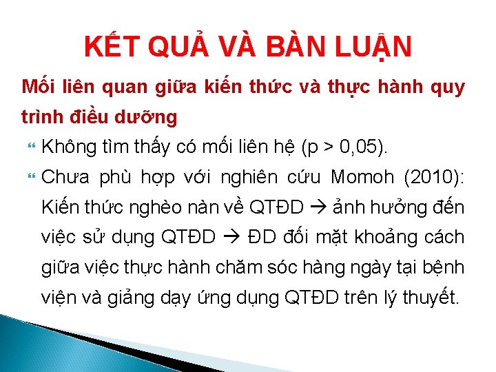 KẾT QUẢ VÀ BÀN LUẬN Mối liên quan giữa kiến thức và thực hành