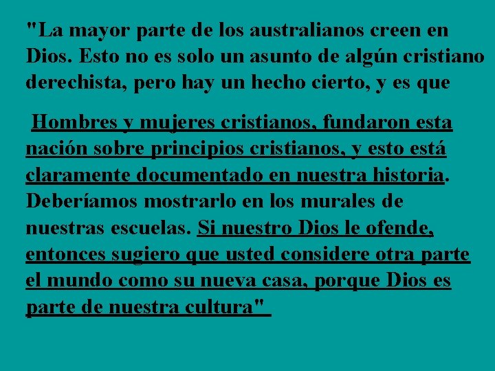 "La mayor parte de los australianos creen en Dios. Esto no es solo un