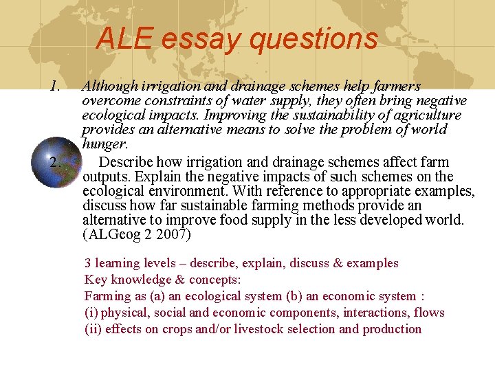 ALE essay questions 1. 2. Although irrigation and drainage schemes help farmers overcome constraints