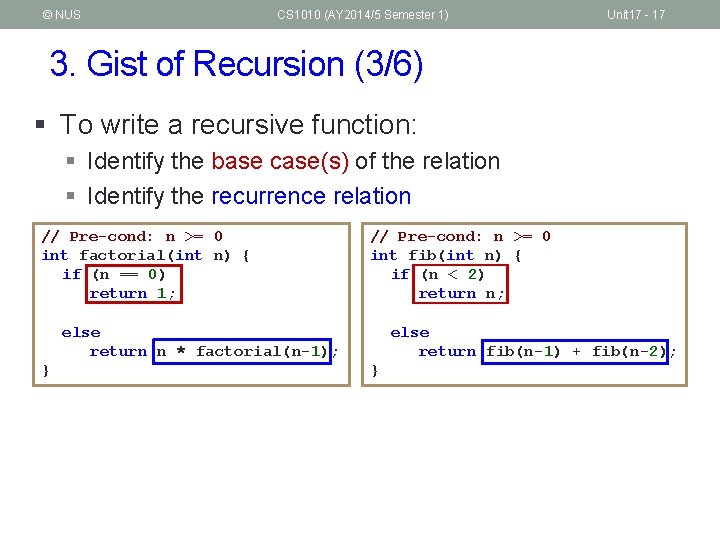 © NUS CS 1010 (AY 2014/5 Semester 1) Unit 17 - 17 3. Gist