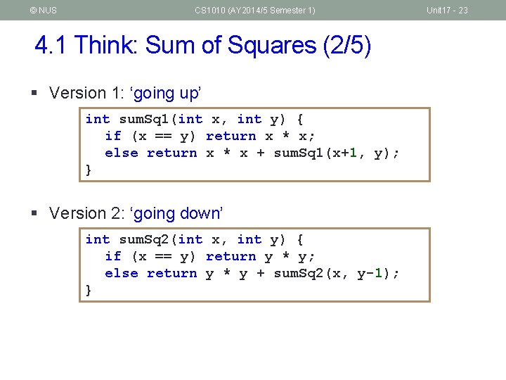 © NUS CS 1010 (AY 2014/5 Semester 1) 4. 1 Think: Sum of Squares