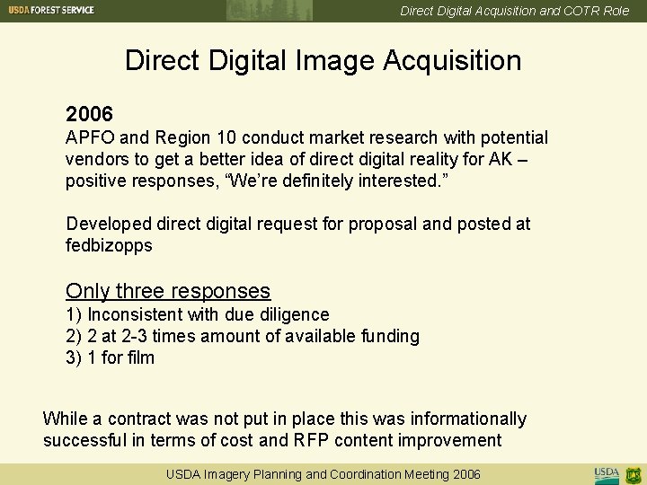Direct Digital Acquisition and COTR Role Direct Digital Image Acquisition 2006 APFO and Region