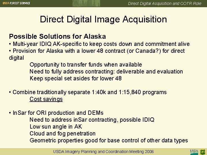 Direct Digital Acquisition and COTR Role Direct Digital Image Acquisition Possible Solutions for Alaska