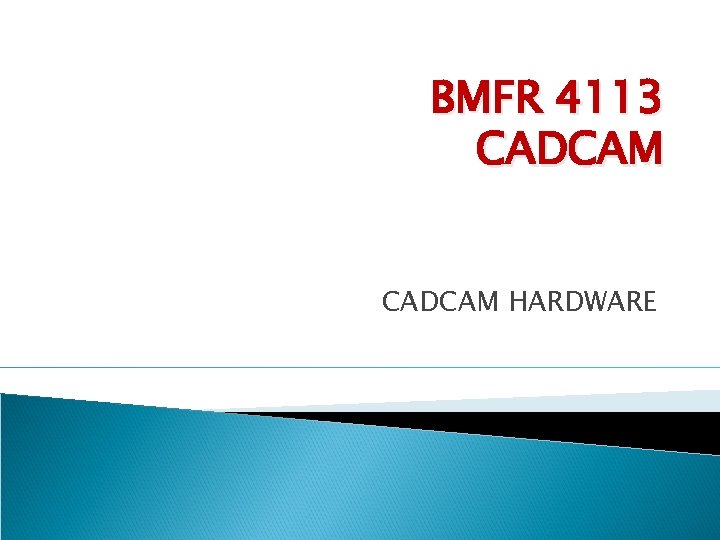 BMFR 4113 CADCAM HARDWARE 