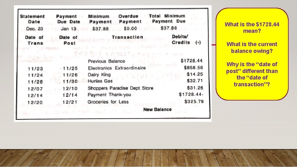What is the $1728. 44 mean? What is the current balance owing? Why is What is the $1728. 44 mean? What is the current balance owing? Why is