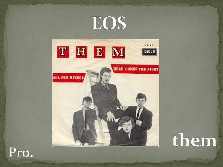 EOS Pro. them 