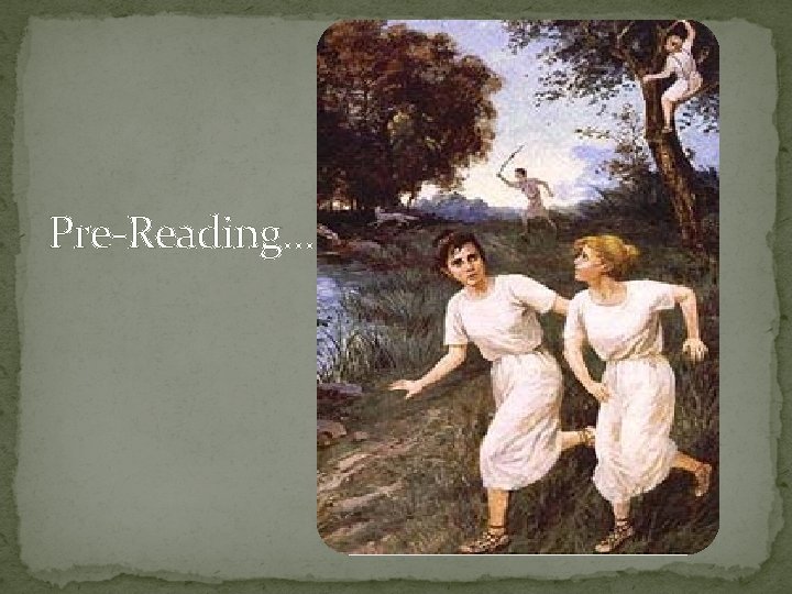 Pre-Reading… 