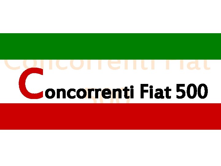Concorrenti Fiat 500 