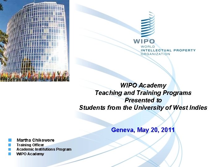 WIPO Academy Teaching and Training Programs Presented to Students from the University of West