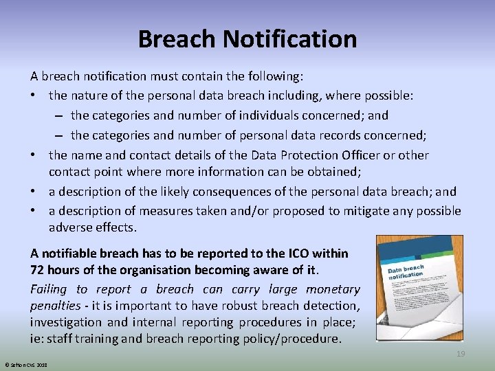 Breach Notification A breach notification must contain the following: • the nature of the