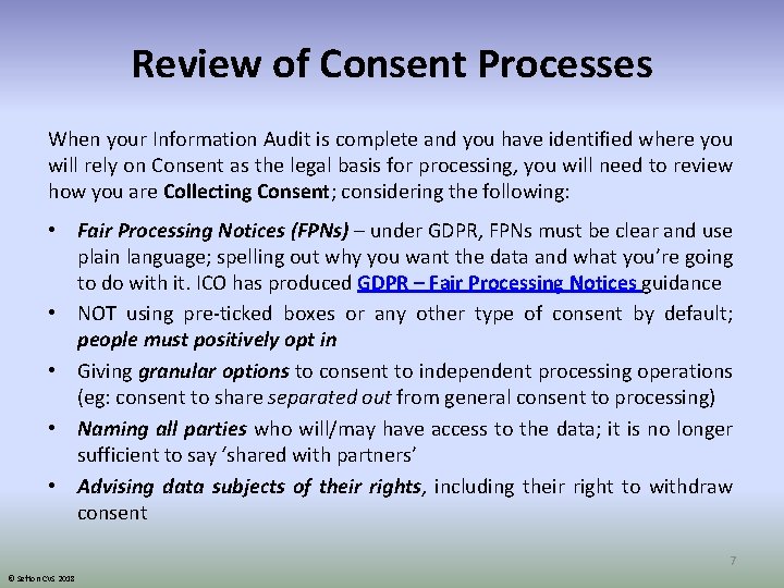 Review of Consent Processes When your Information Audit is complete and you have identified