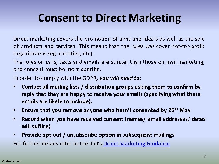 Consent to Direct Marketing Direct marketing covers the promotion of aims and ideals as