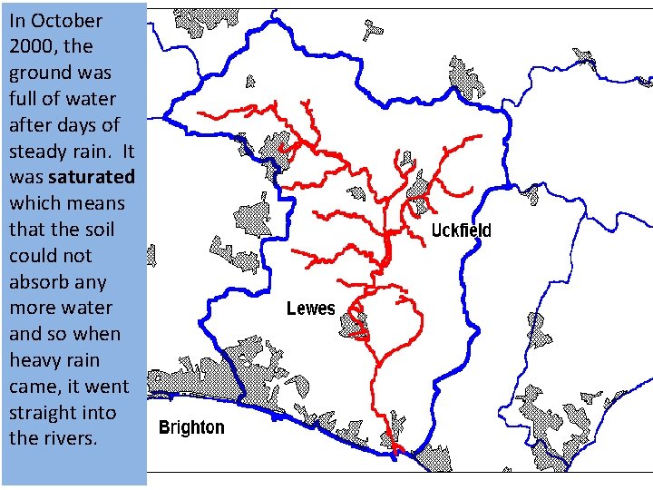 In October 2000, the ground was full of water after days of steady rain.