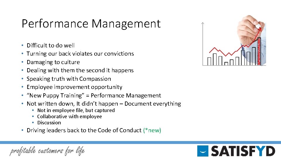 Performance Management • • Difficult to do well Turning our back violates our convictions