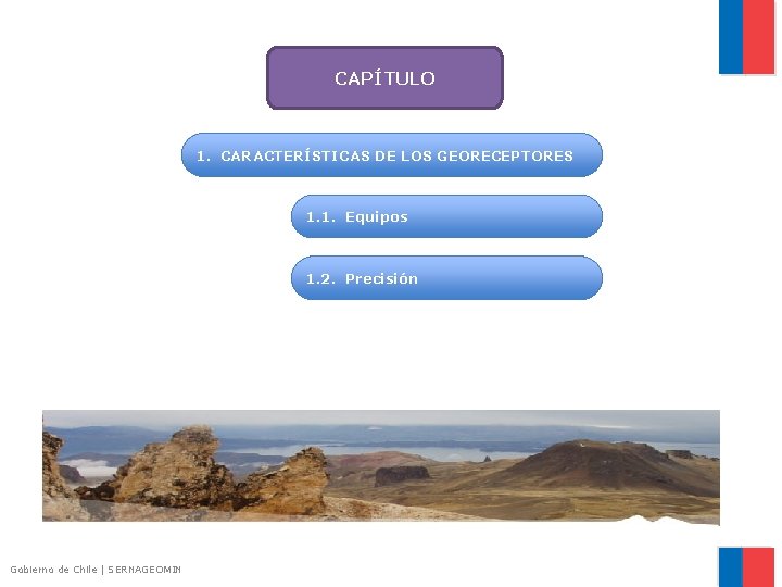 CAPÍTULO 1. CARACTERÍSTICAS DE LOS GEORECEPTORES 1. 1. Equipos 1. 2. Precisión Gobierno de