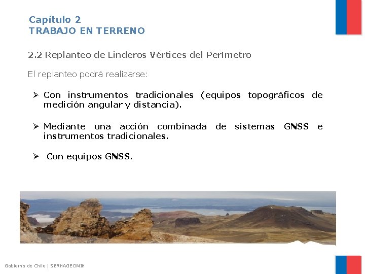 Capítulo 2 TRABAJO EN TERRENO 2. 2 Replanteo de Linderos Vértices del Perímetro El