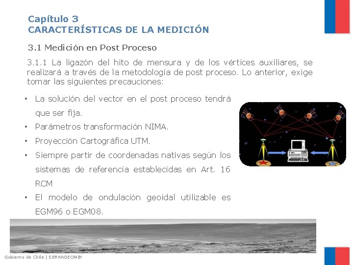 Capítulo 3 CARACTERÍSTICAS DE LA MEDICIÓN 3. 1 Medición en Post Proceso 3. 1.