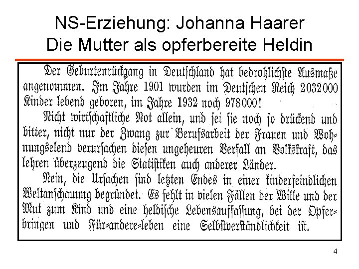 NS-Erziehung: Johanna Haarer Die Mutter als opferbereite Heldin 4 