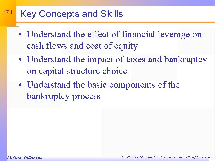 17. 1 Key Concepts and Skills • Understand the effect of financial leverage on