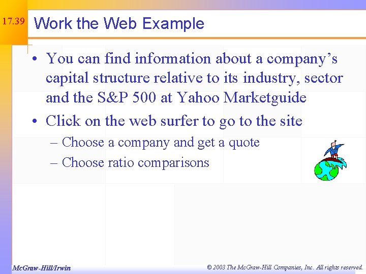 17. 39 Work the Web Example • You can find information about a company’s