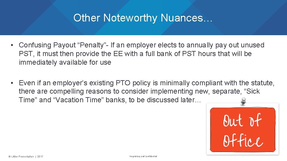 Other Noteworthy Nuances… • Confusing Payout “Penalty”- If an employer elects to annually pay