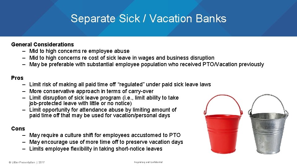 Separate Sick / Vacation Banks General Considerations – Mid to high concerns re employee