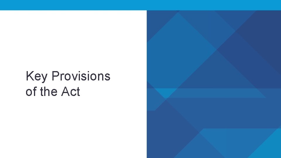 Key Provisions of the Act 