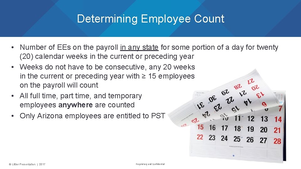 Determining Employee Count • Number of EEs on the payroll in any state for