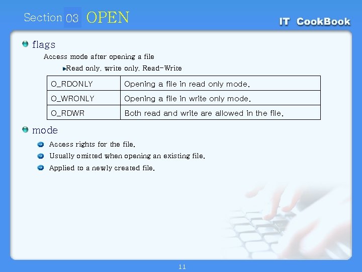 Section 03 01 OPEN flags Access mode after opening a file Read only, write