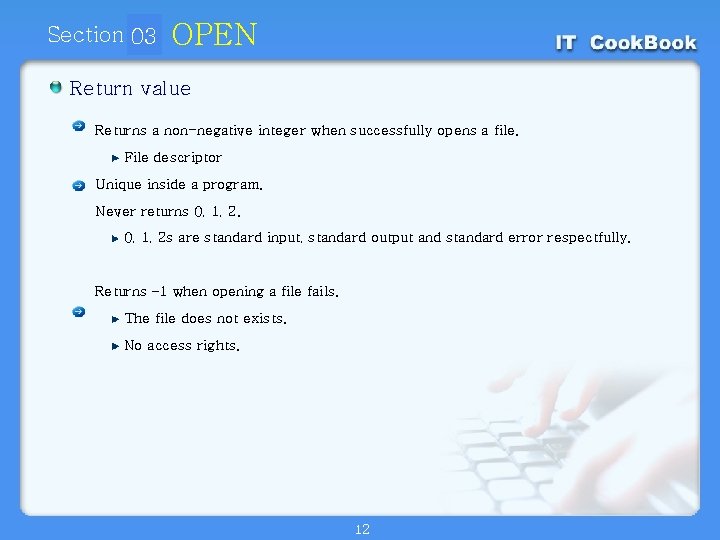 Section 03 01 OPEN Return value Returns a non-negative integer when successfully opens a