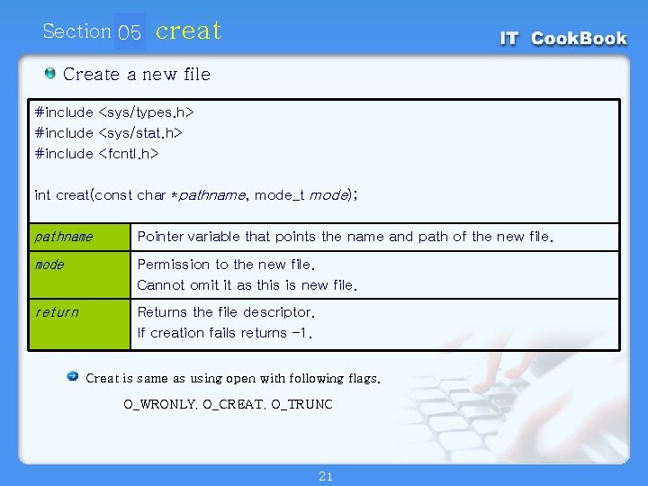 Section 05 01 creat Create a new file #include <sys/types. h> #include <sys/stat. h>