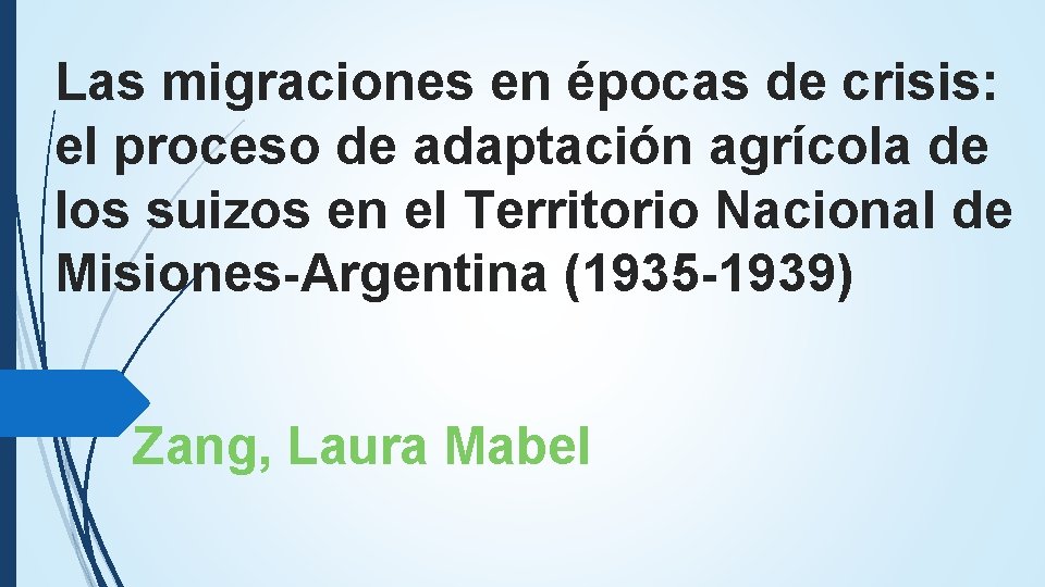 Las migraciones en épocas de crisis: el proceso de adaptación agrícola de los suizos Las migraciones en épocas de crisis: el proceso de adaptación agrícola de los suizos