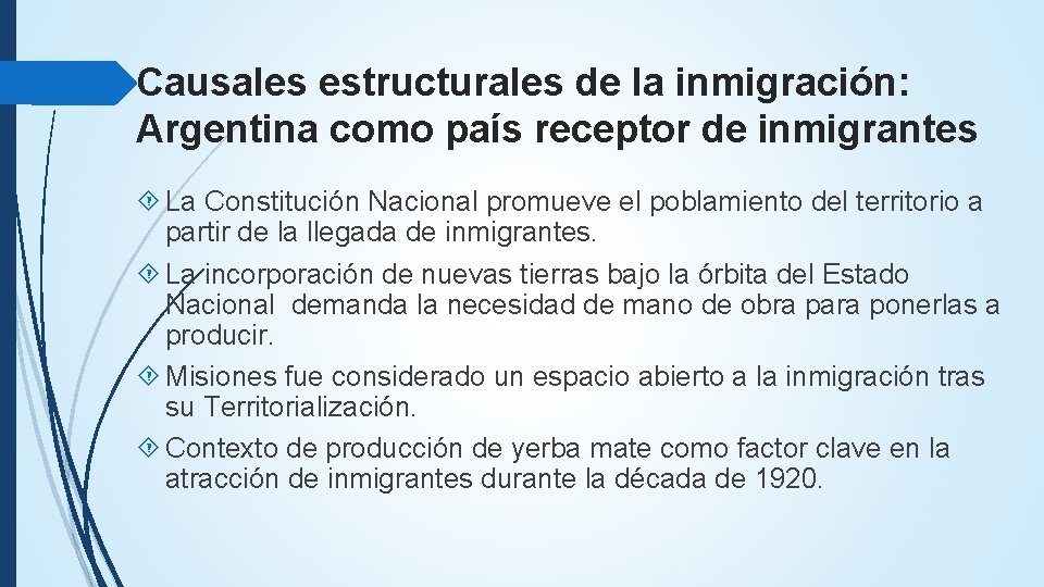 Causales estructurales de la inmigración: Argentina como país receptor de inmigrantes La Constitución Nacional